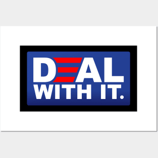 Deal With It. - Funny Biden Victory Posters and Art